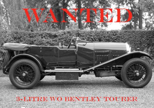 WANTED - 3-litre WO BENTLEY tourer